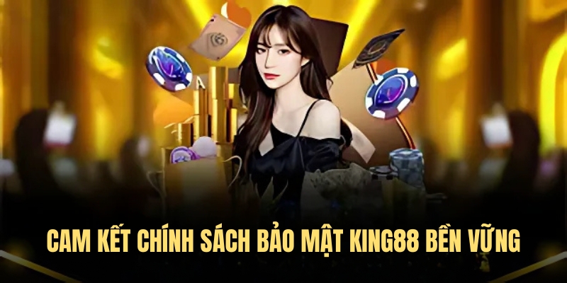 Chính sách bảo mật King88 - Niềm tin trong từng thao tác 3 An toàn về chính sách bảo mật King88