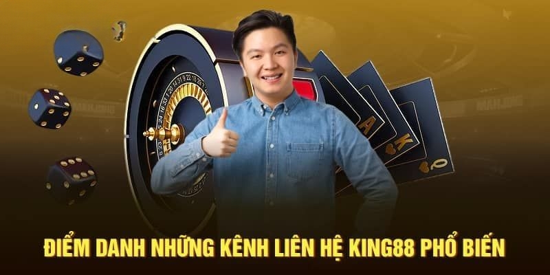 Phương thức liên hệ King88 – Hỗ trợ nhanh, phản hồi tốt 2 Các kênh phương thức liên hệ King88 phổ biến nhất